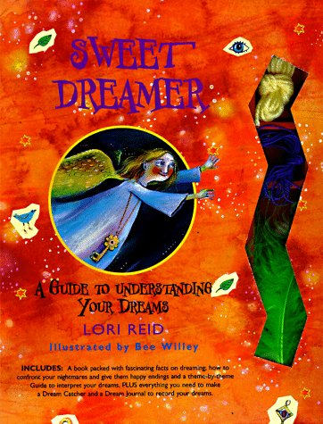 Sweet Dreamer: A Guide for Young Dreamers (Cosmic Kits)      Hardcover – January 1, 1998