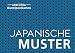 Postkarten-Set Japanische Muster: 18 Kunstpostkarten aus hochwertigem Karton. ca. 0,28€ pro Karte (Anaconda Postkarten, Band 94)