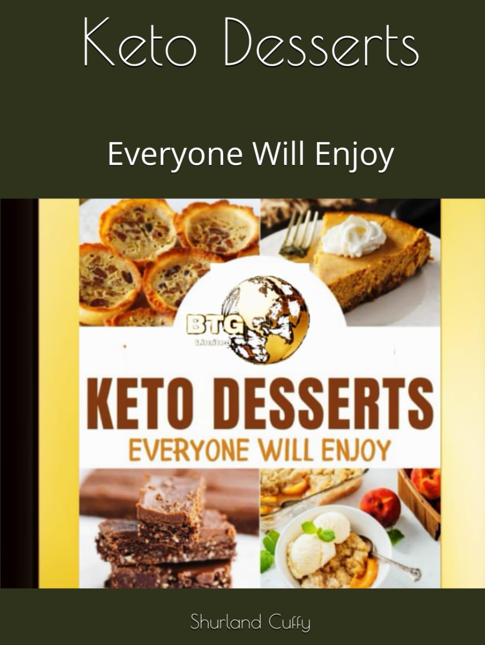 Keto Desserts: Everyone Will Enjoy