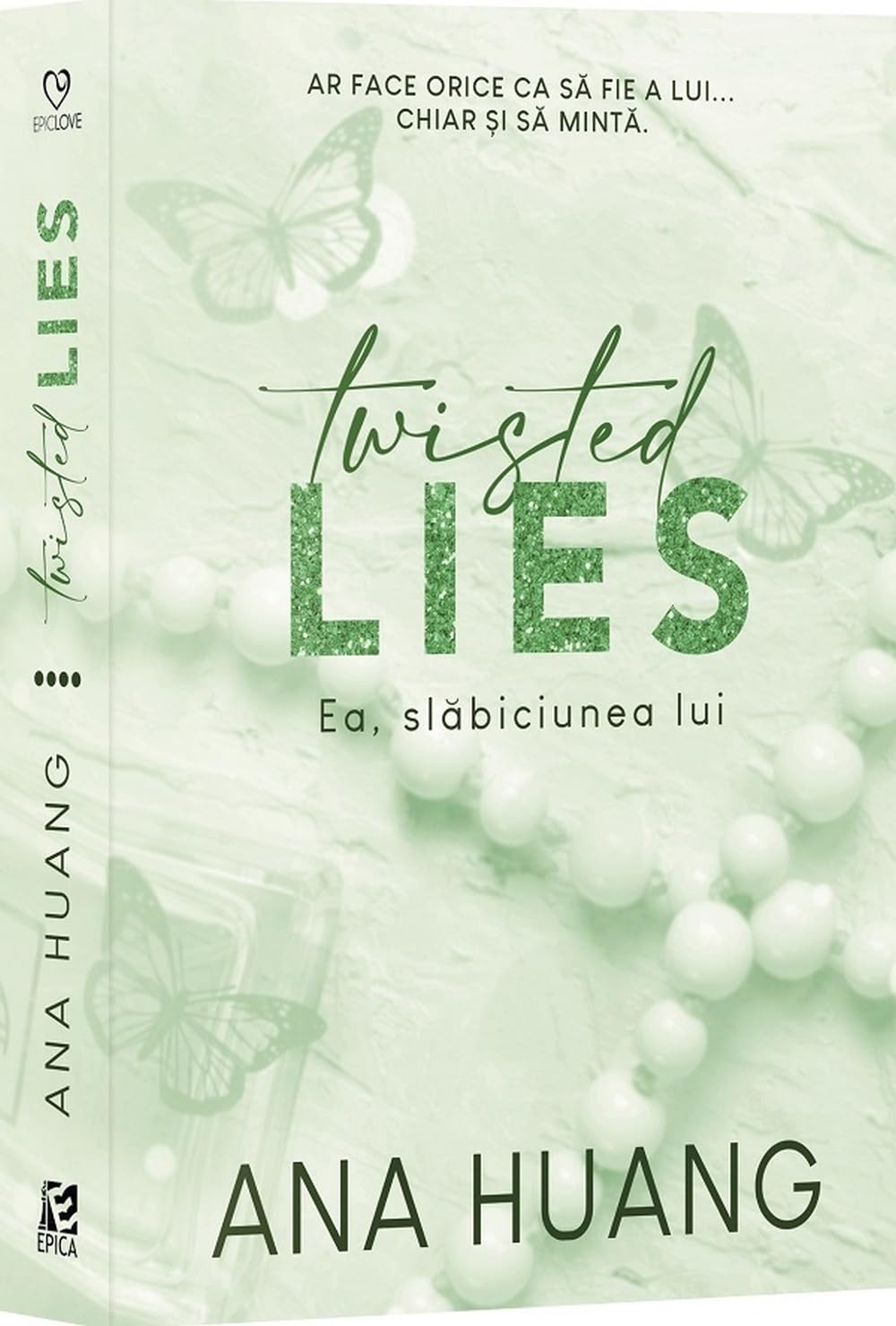 Twisted Lies. Ea, slabiciunea lui - Ana Huang, EpicLove, Editie in limba romana