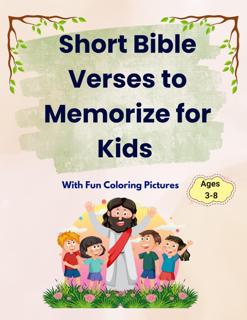 Short Bible Verses to Memorize for Kids: Fun and Easy Christian Coloring Activities for Ages 3–8