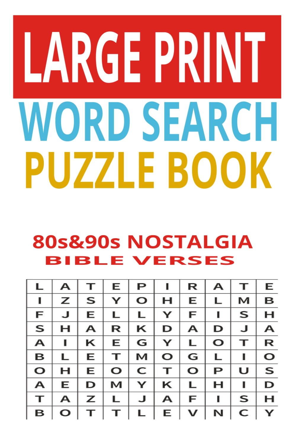 Large Print Word Search Puzzle Book for Adults and Seniors: Bible & Faithe Large Print Word Search Puzzle Book.