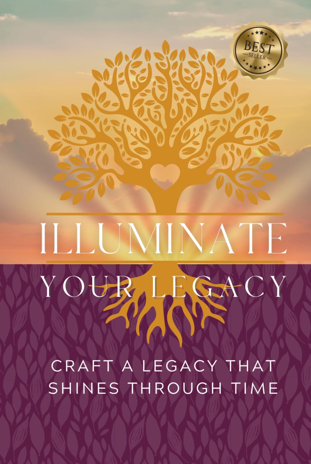 Illuminate Your Legacy: Craft A Legacy That Shines Through Time