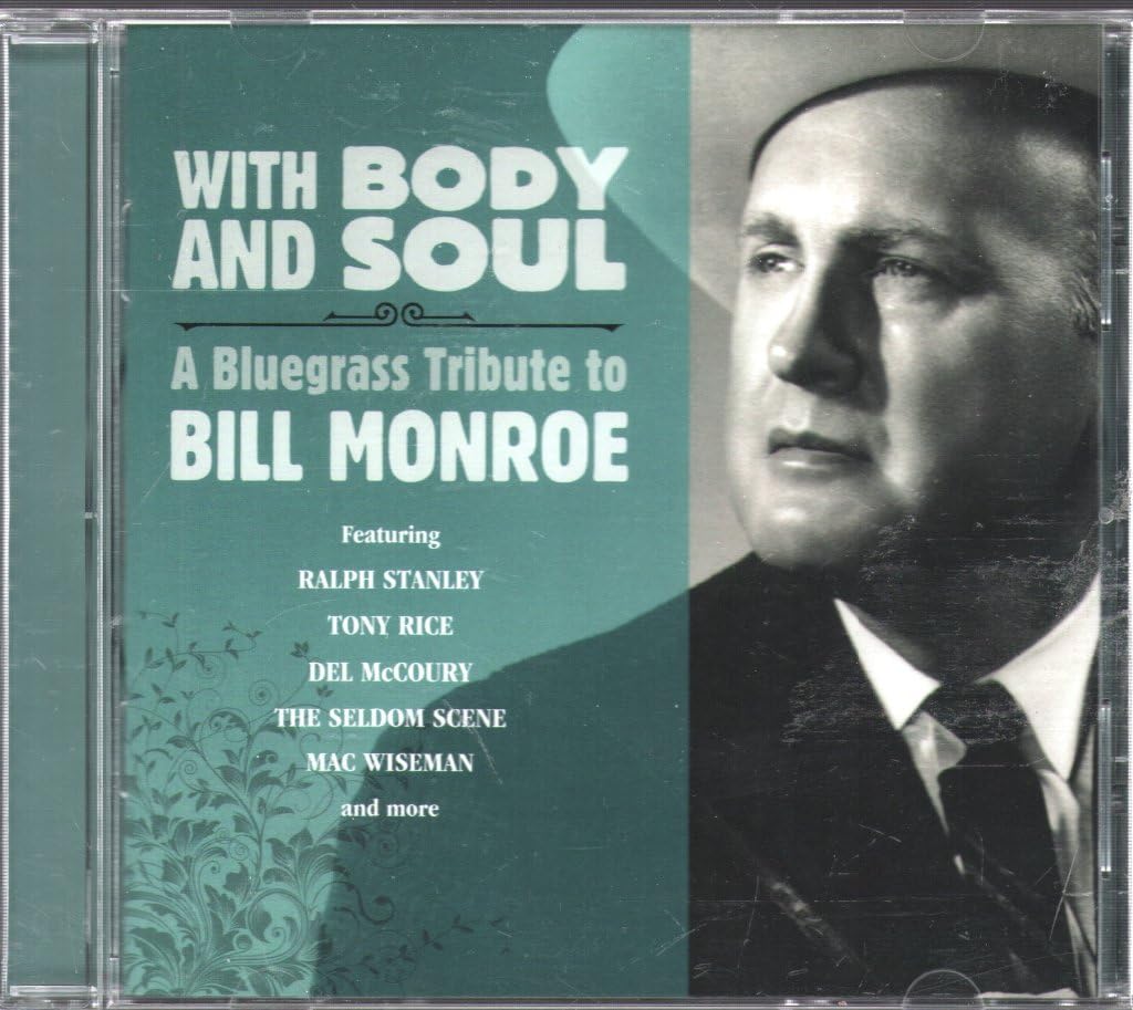 Various Artists - With Body and Soul: A Bluegrass Tribute to Bill Monroe CD Album - Used