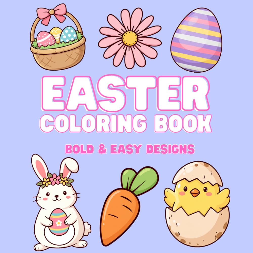 Easter Coloring Book for Adults, Teens, & Kids: 40 Adorable, Bold & Easy Designs, Single Sided Coloring Pages