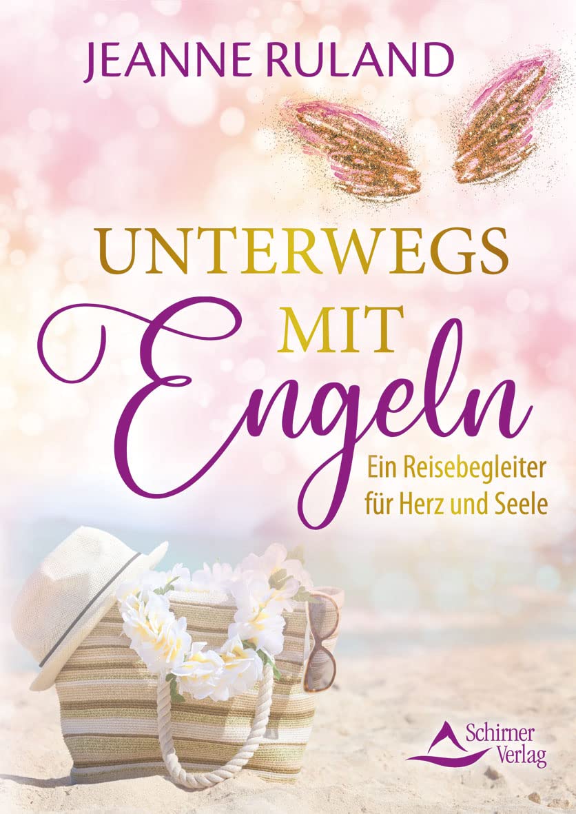 Schirner Verlag Unterwegs Mit Engeln: Ein Reisebegleiter Für Herz Und Seele