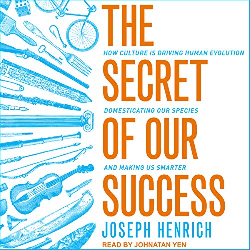 The Secret of Our Success by Joseph Henrich episode artwork