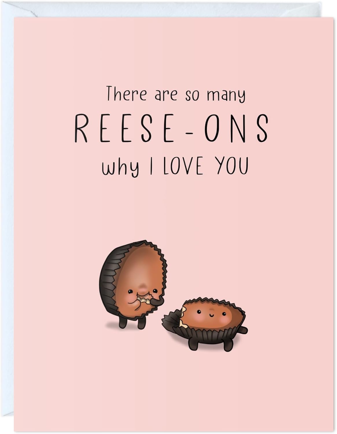Valentine’s Day Card for Boyfriend, Wife, Girlfriend, Husband - Cute Funny Anniversary & Birthday Card for Him Her - Punny VDay Love Greeting Card Blank Inside (Reese-ons why I love you - chocolate)