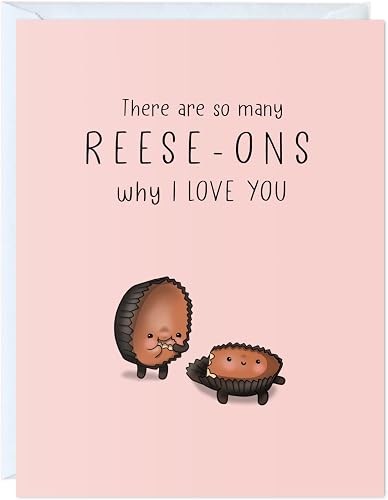 Valentine’s Day Card for Boyfriend, Wife, Girlfriend, Husband - Cute Funny Anniversary & Birthday Card for Him Her - Punny VDay Love Greeting Card Blank Inside (Reese-ons why I love you - chocolate)