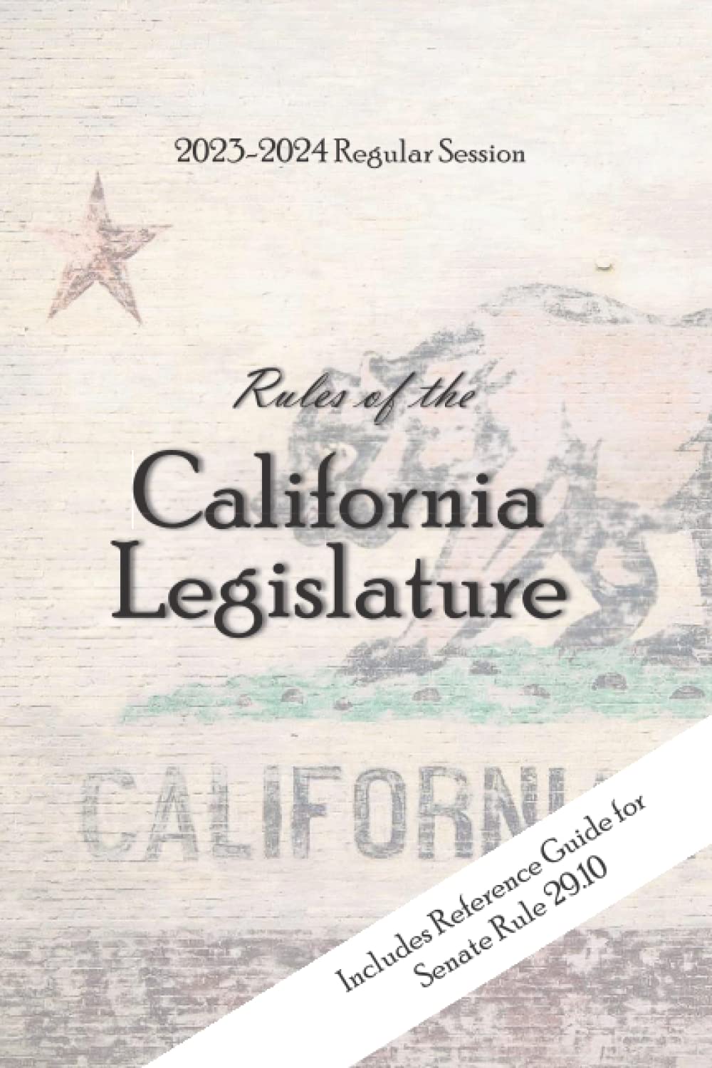 2023-2024 Rules of the California Legislature