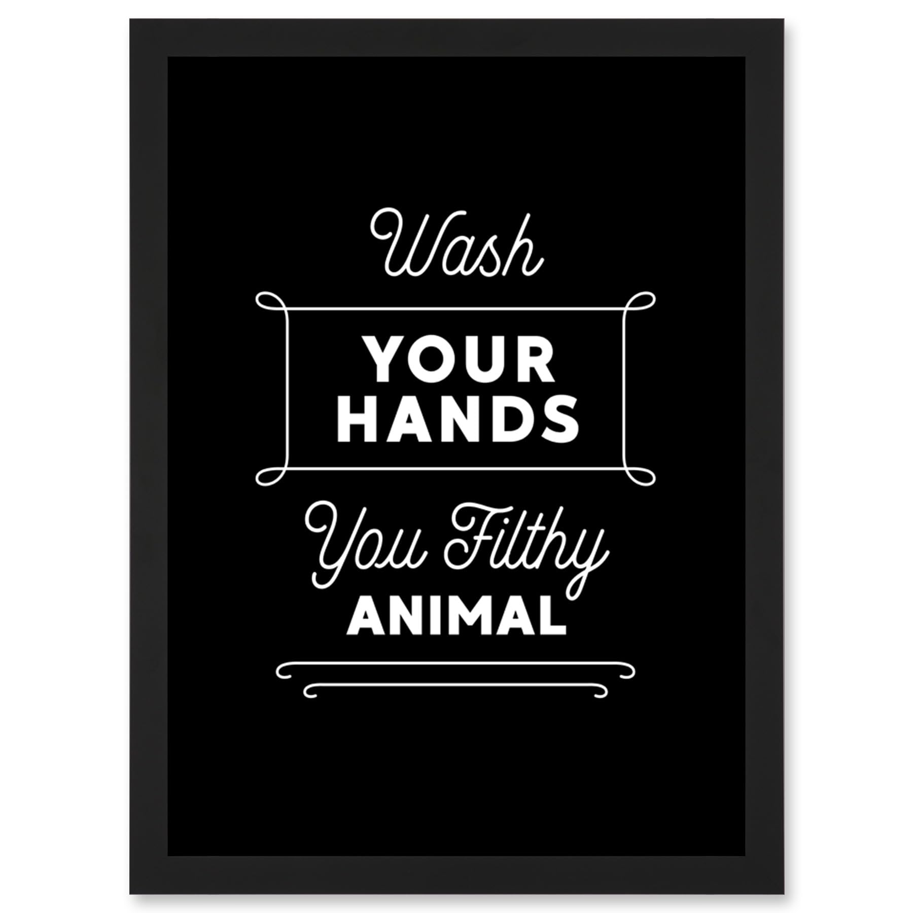 Artery8 Framed Wall Art Print - A4 Black Toilet Sign Decor - "Wash Your Hands" Humorous Reminder