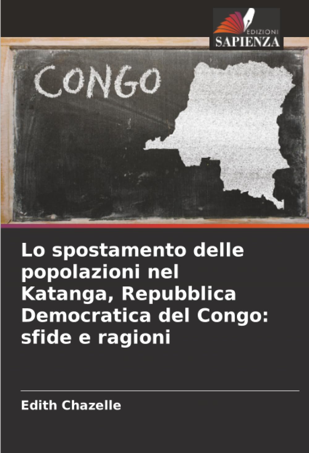 Lo spostamento delle popolazioni nel Katanga, Repubblica Democratica del Congo: sfide e ragioni