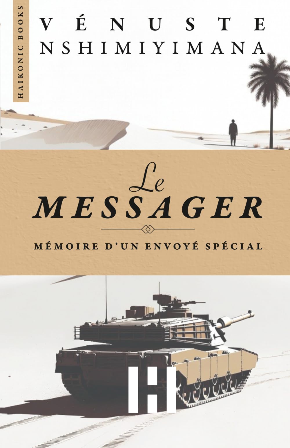 Le Messager: Mémoire d'un envoyé spécial