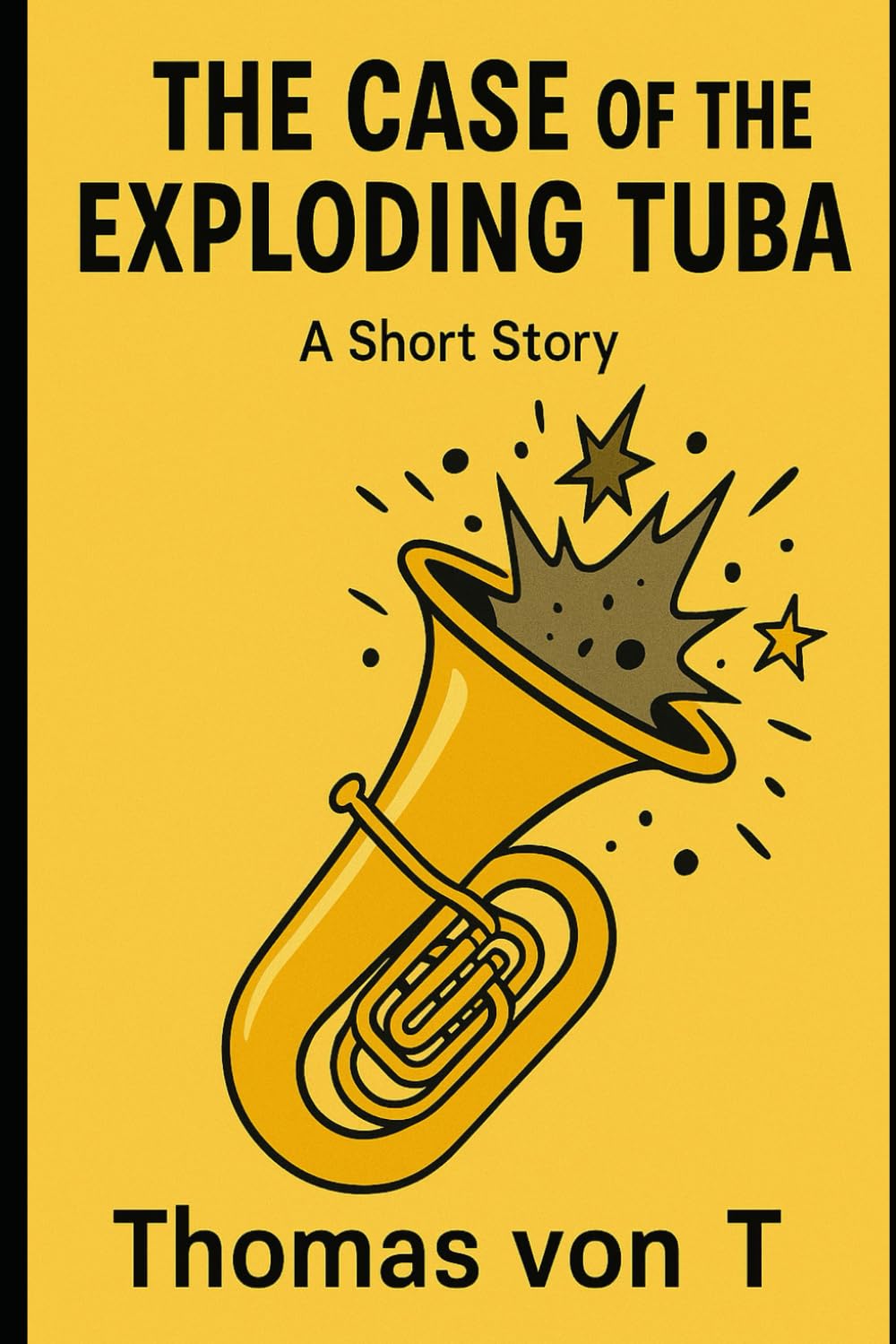 The Case of the Exploding Tuba (Everyday Laughter)