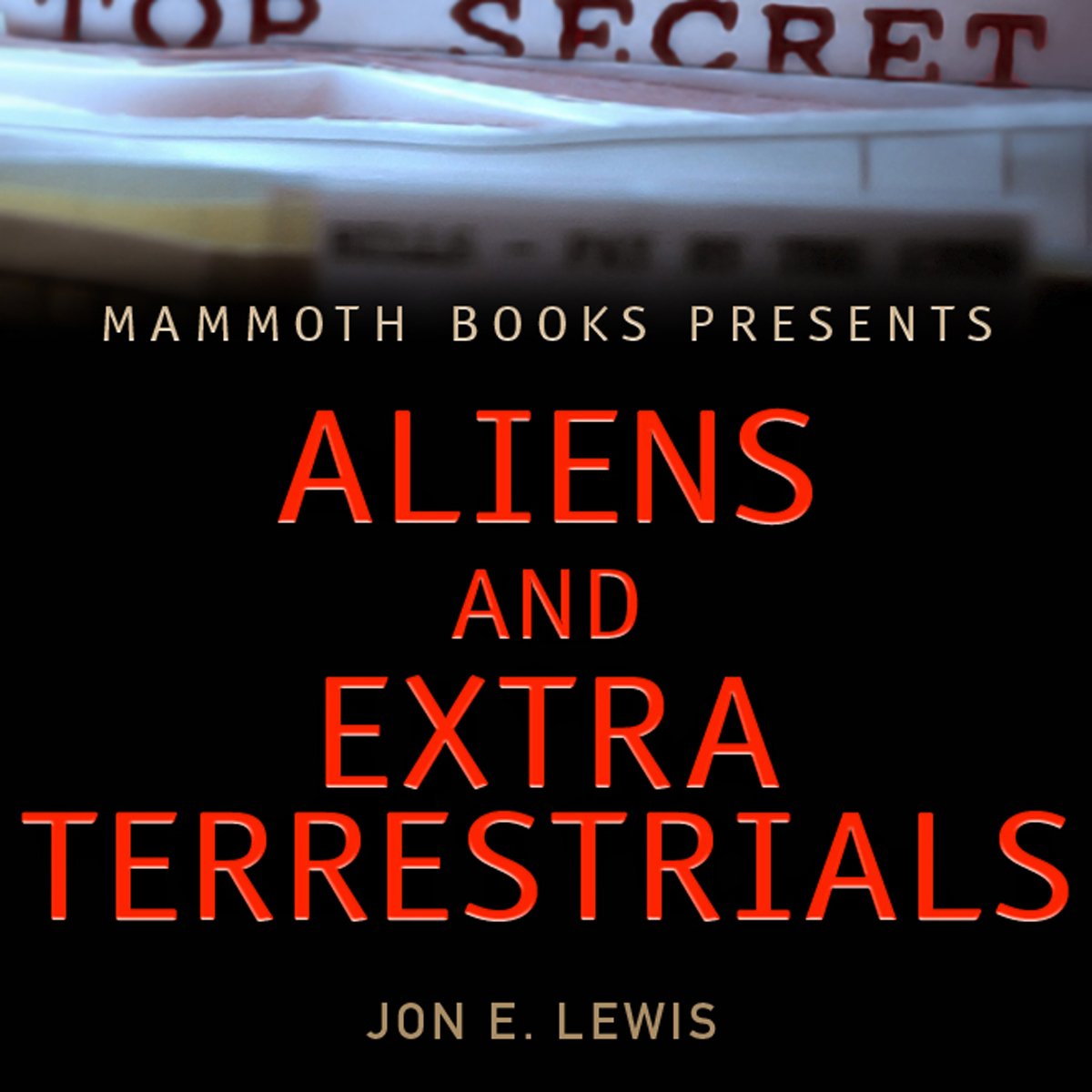 Cover art for Mammoth Books Presents: Aliens & Extra-Terrestrials
