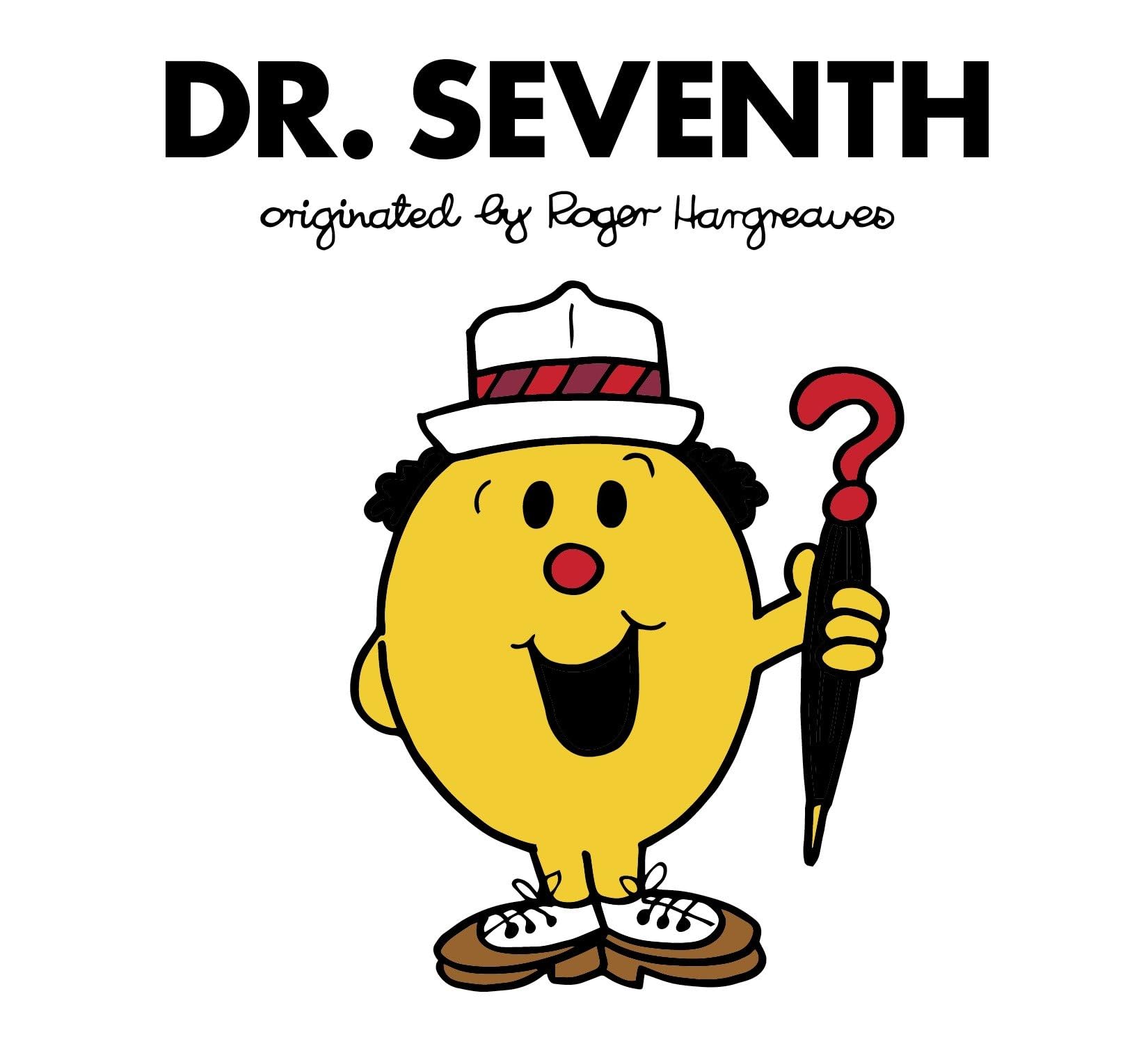 Dr. Seventh (Doctor Who / Roger Hargreaves) Paperback – Picture Book, August 29, 2017