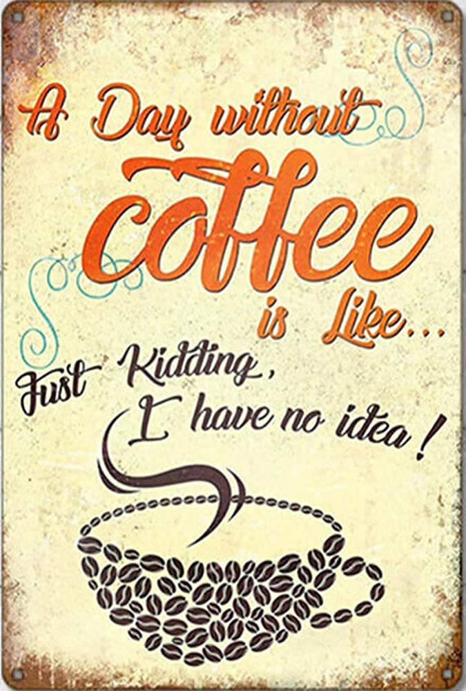 Lawenp Coffee Vintage Wall Decor Bar Decor Aluminum Sign for Home Kitchen Bar Funny Sarcastic Metal 8 x 12 Inches Tin Sign