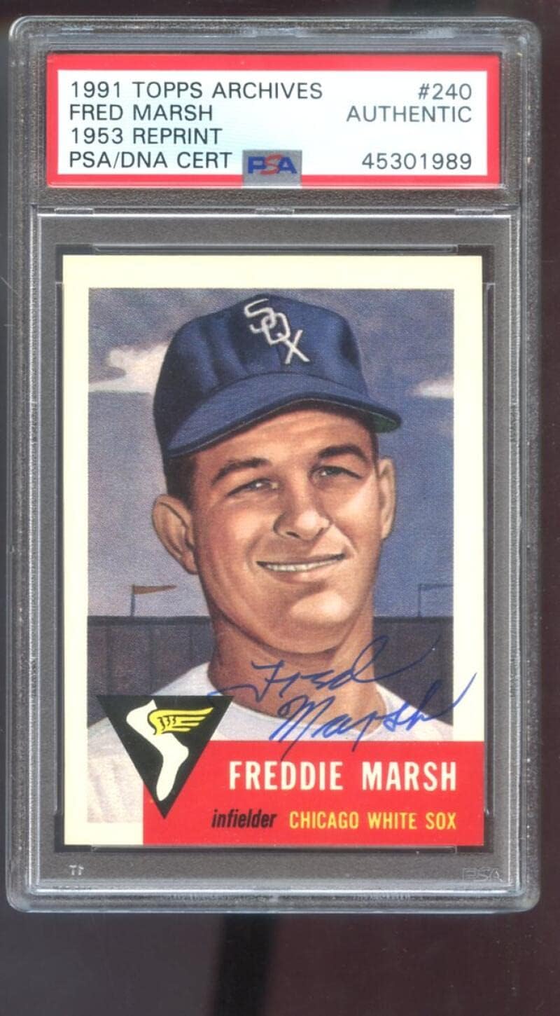 1991 Topps Archives 1953#240 Freddie Marsh Fred Marsh Signed Autographed Autograph Auto PSA PSA/DNA COA Baseball Card MLB