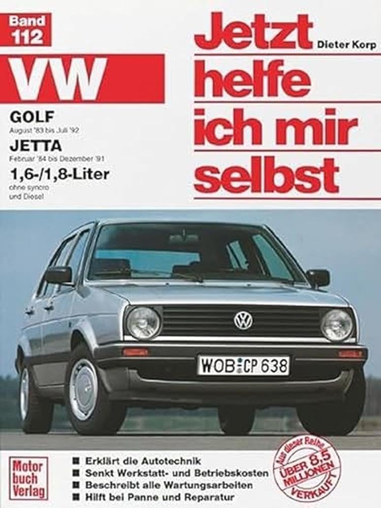 VW Golf / Jetta (Jetzt helfe ich mir selbst): Mitarb.: Thomas Haeberle