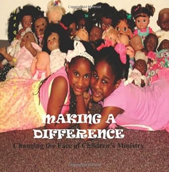 Paperback Making a Difference: Changing the Face of Children's Ministry Book