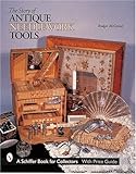 The Story of Antique Needlework Tools (Schiffer Book for Collectors with Price Guide)