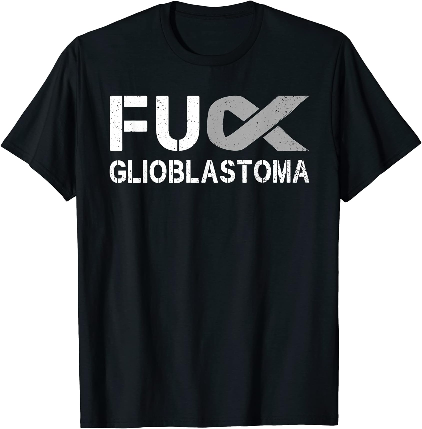 GBM Awareness ApparelFuck Glioblastoma FU Cancer Awareness Ribbon Warrior Fighter T-Shirt