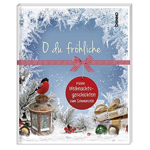 Geschenkheft »O du fröhliche«: Kleine Weihnachtsgeschichten zum Schmunzeln Geschenkheft »O du fröhliche«: Kleine Weihnachtsgeschichten zum Schmunzeln