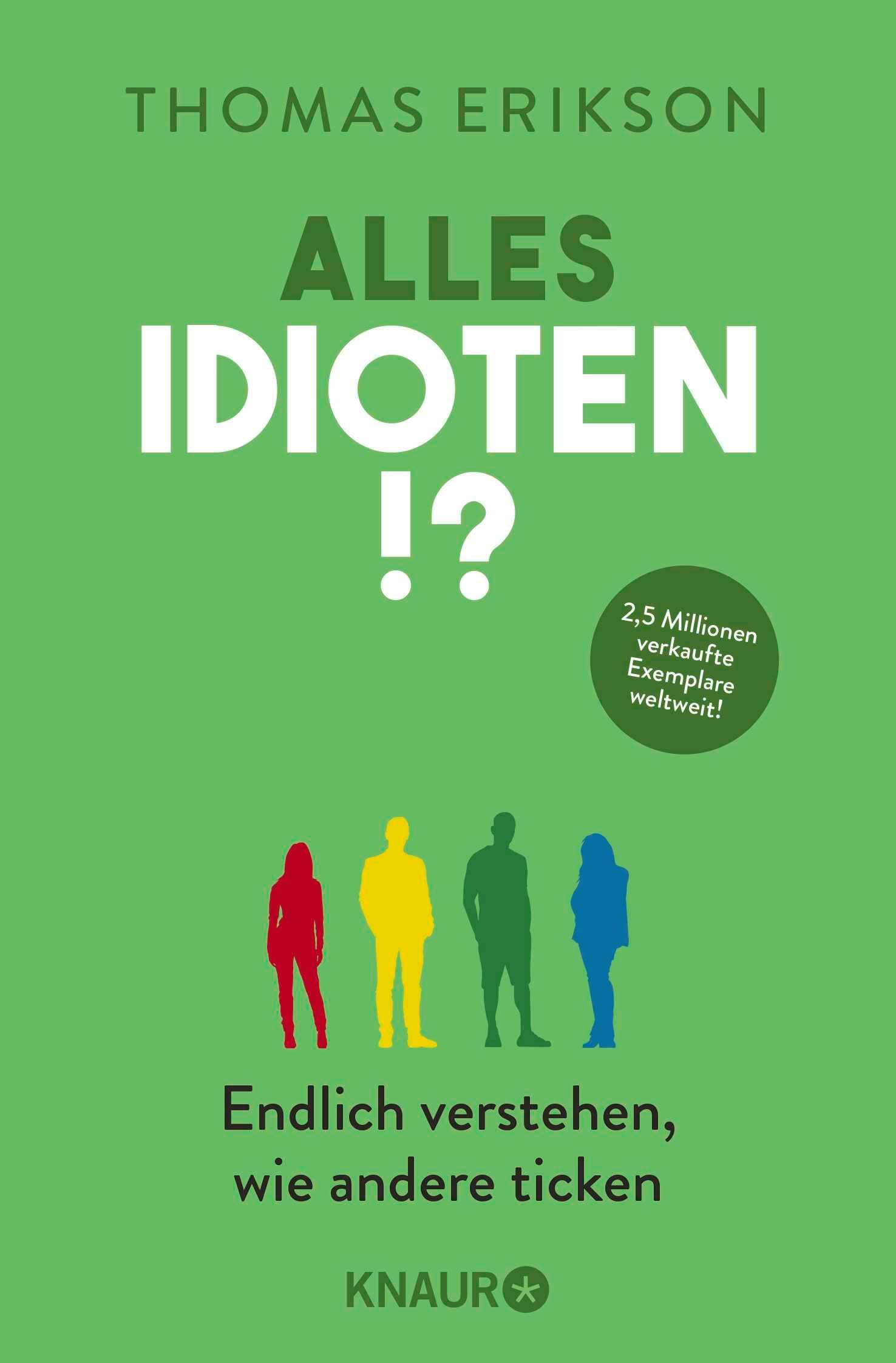 Droemer Knaur* Alles Idioten!?: Endlich verstehen, wie andere ticken | Deutsche Ausgabe des New York Times Bestsellers »Surrounded by Idiots« Paperback – Big Book, 1 March 2021