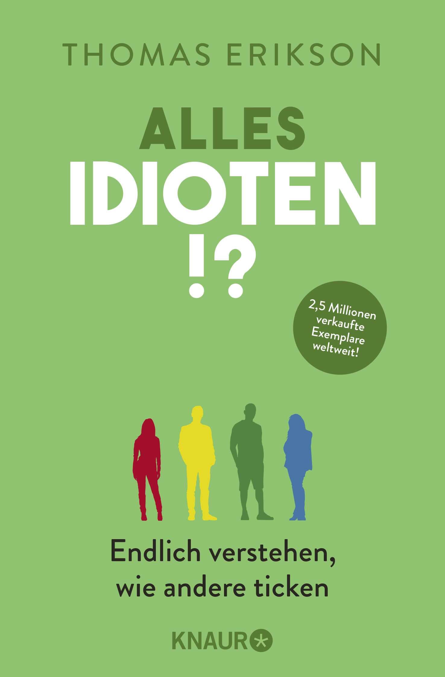 Droemer Knaur* Alles Idioten!?: Endlich verstehen, wie andere ticken | Deutsche Ausgabe des New York Times Bestsellers »Surrounded by Idiots« Paperback – Big Book, 1 March 2021