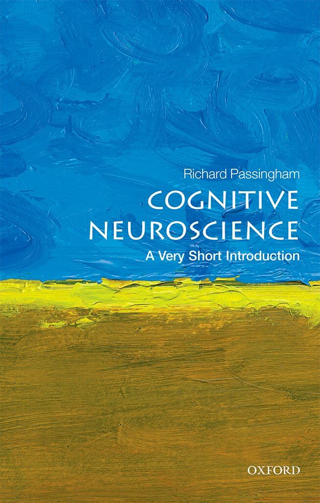 Cognitive Neuroscience by Richard  Passingham PAPERBACK 9780198786221