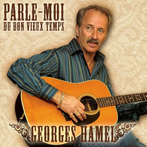 Parle-Moi Du Bon Vieux Temp [Audio CD] Hamel, Georges