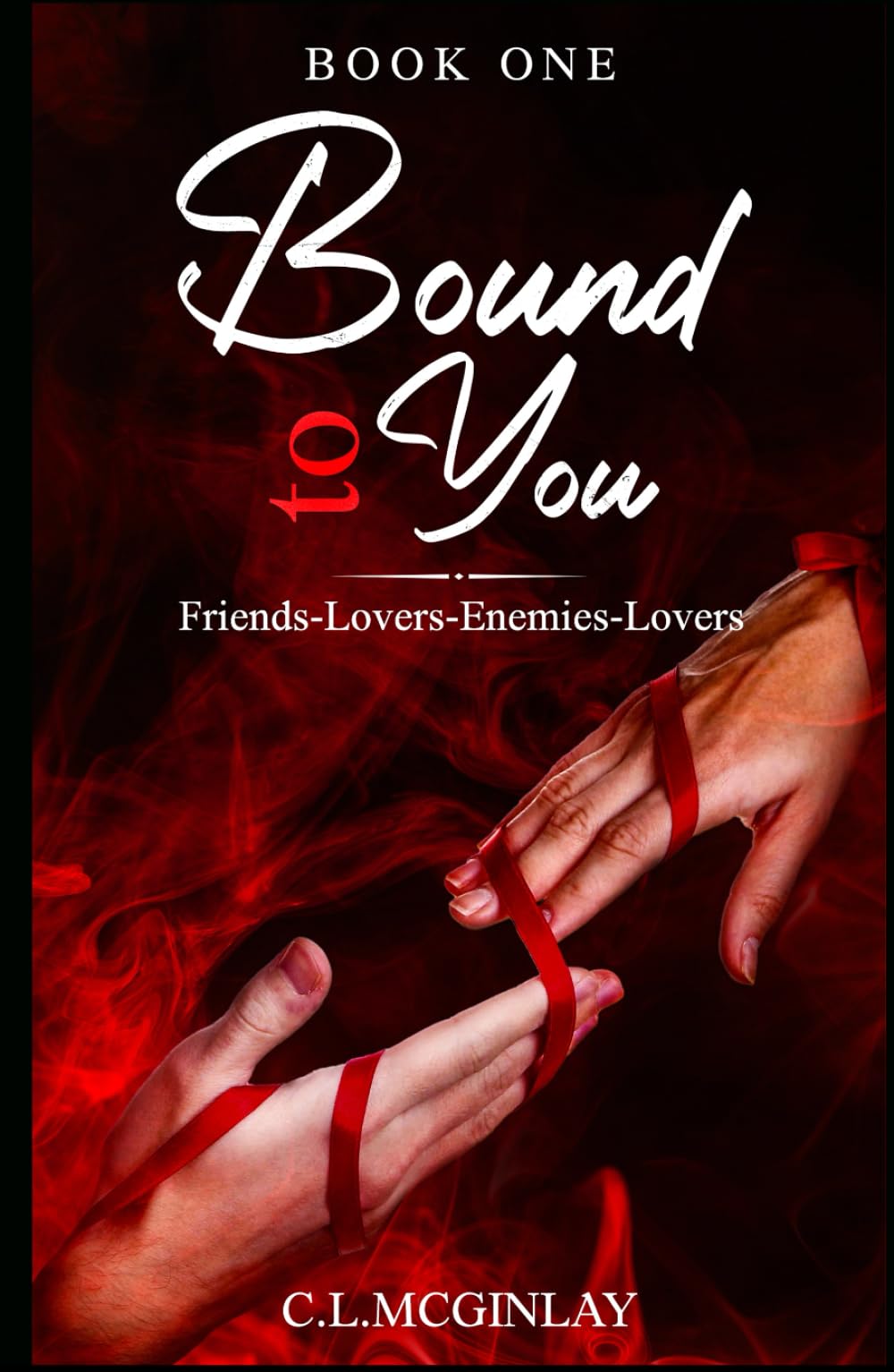 Bound To You: Friends-Lovers-Enemies-Lovers (Bound Mafia Series)