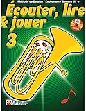 Écouter, Lire & Jouer 3 Baryton/Euph/Saxhorn Bb BC...