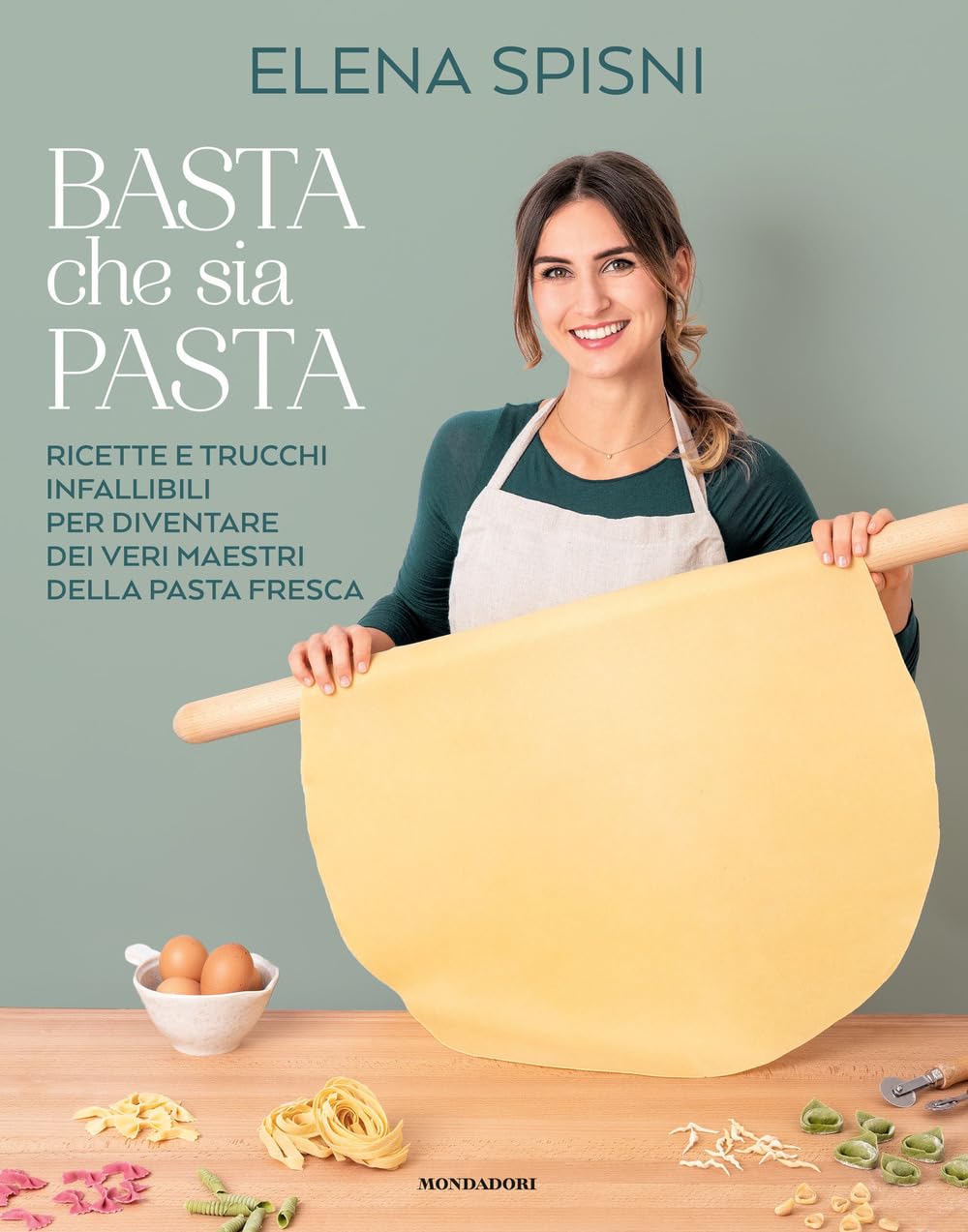 Basta che sia pasta. Ricette e trucchi infallibili per diventare dei veri maestri della pasta fresca (Varia)