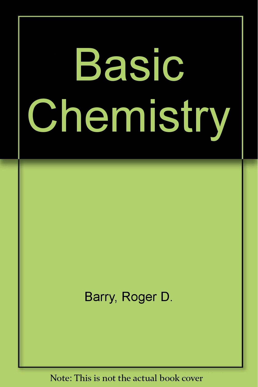 Amazon.co.jp Basic Chemistry Barry, Roger D. 洋書