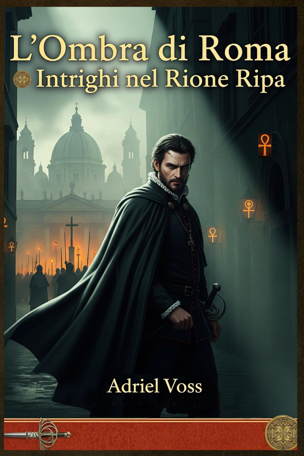 L'Ombra di Roma: Intrighi nel Rione Ripa: Voss, Adriel: 9798263828035 ...