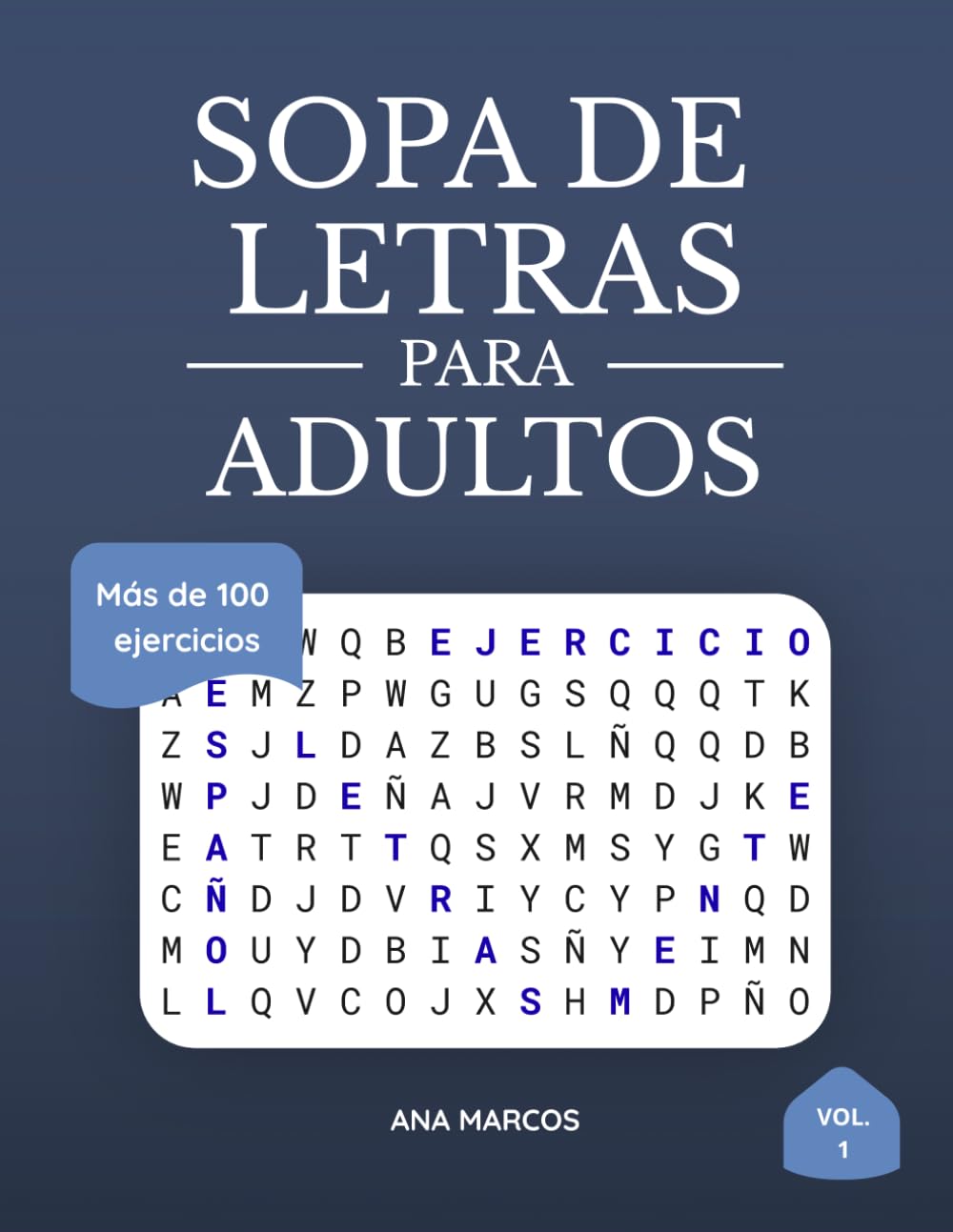 Sopa de Letras para Adultos: 108 desafíos con 16 palabras en cada uno | Entrena tu mente y relájate