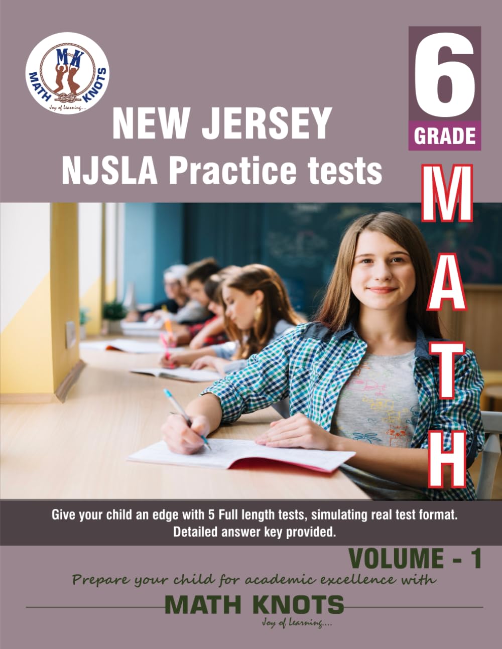 New Jersey Student Learning Assessments (NJSLA) , 6th Grade MATH Practice Tests ,Volume 1 (New Jersey State ( NJSLA ) Standards by Math-Knots)