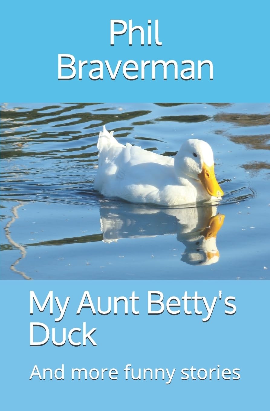 My Aunt Betty's Duck: And more funny stories