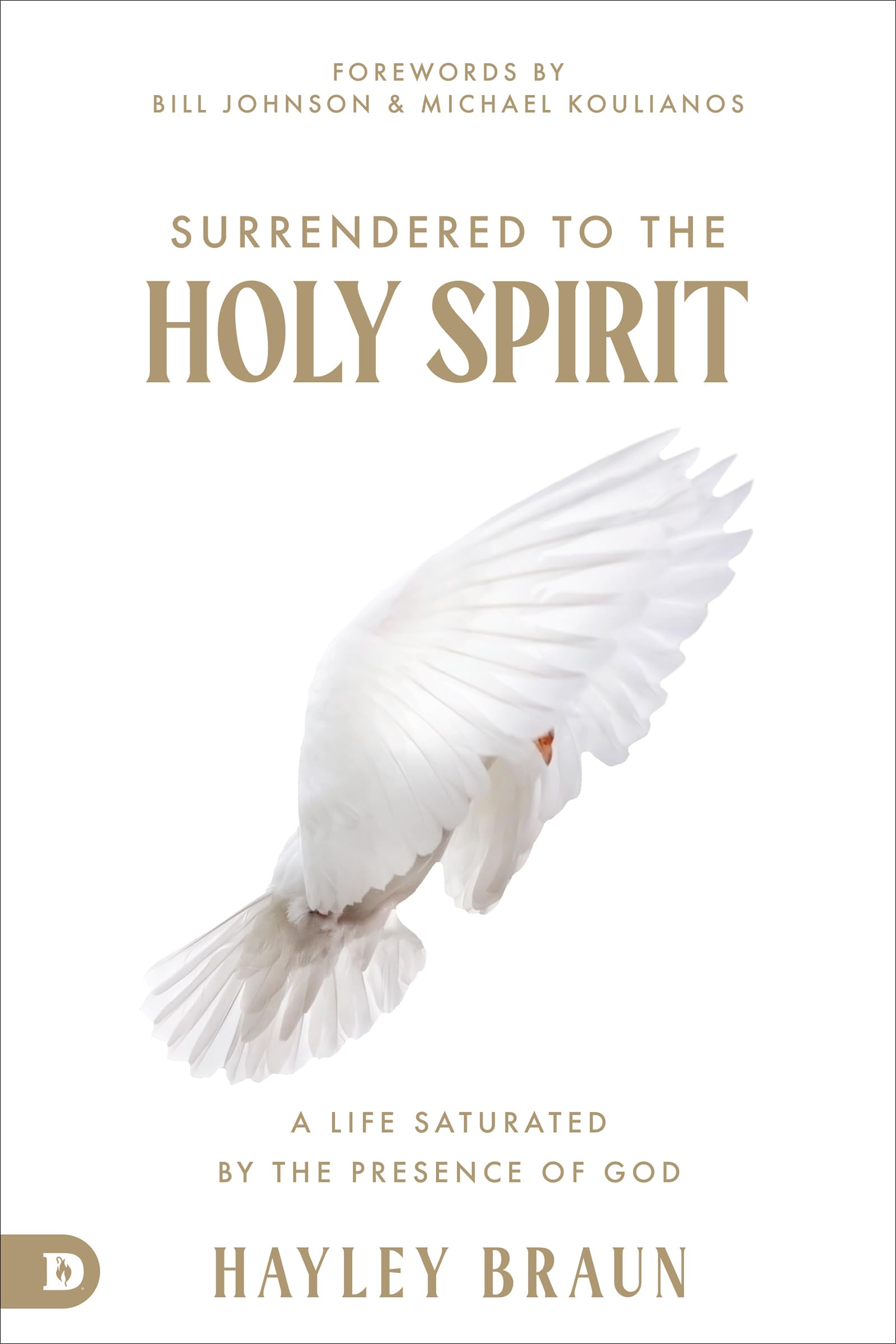 Surrendered to the Holy Spirit: A Life Saturated in the Presence of God
