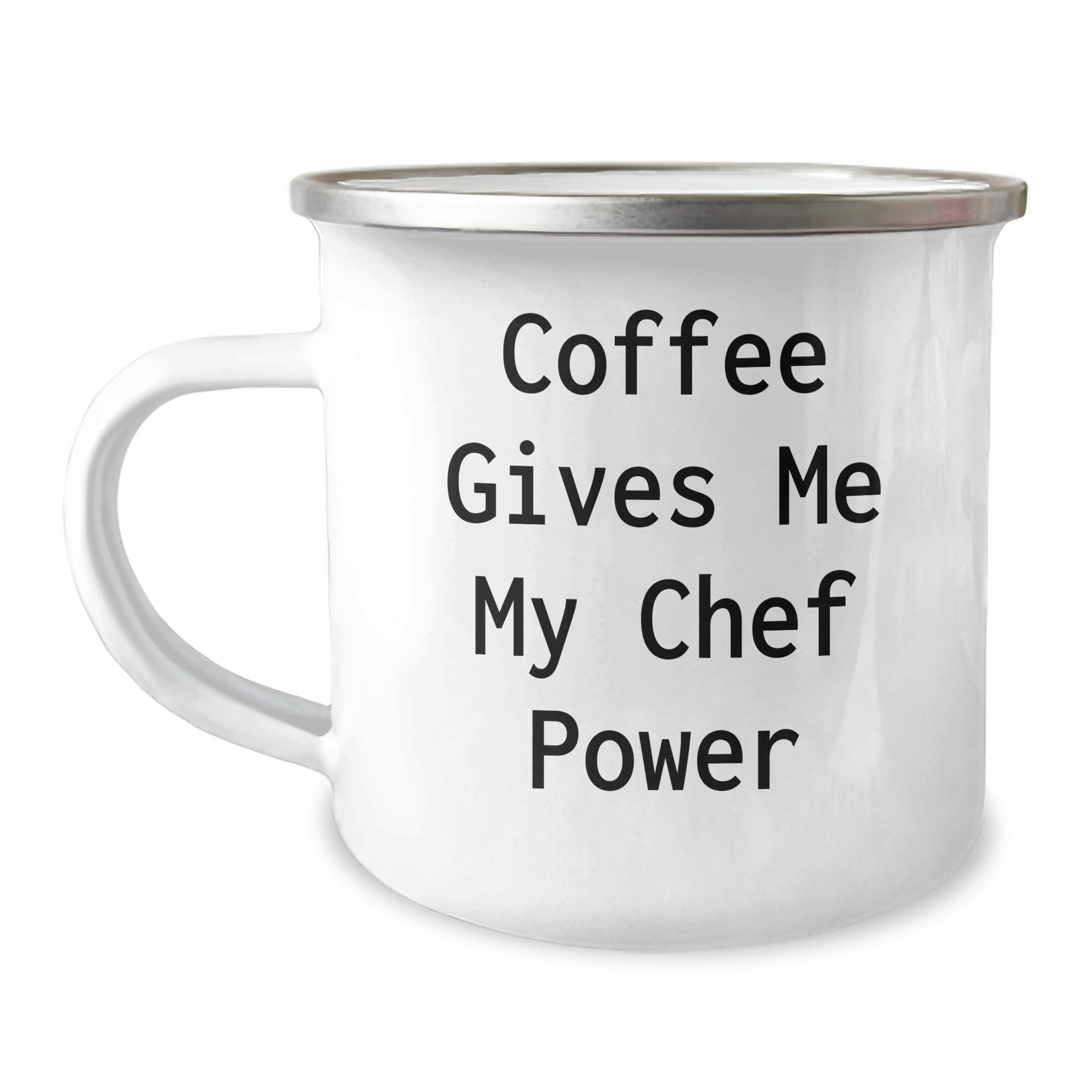 Funny Chef Gifts for Valentine's, Coffee Gives Me My Chef Power Stainless Steel Camping Mug, Handwashing Recommended, Gift from Friends to Chef