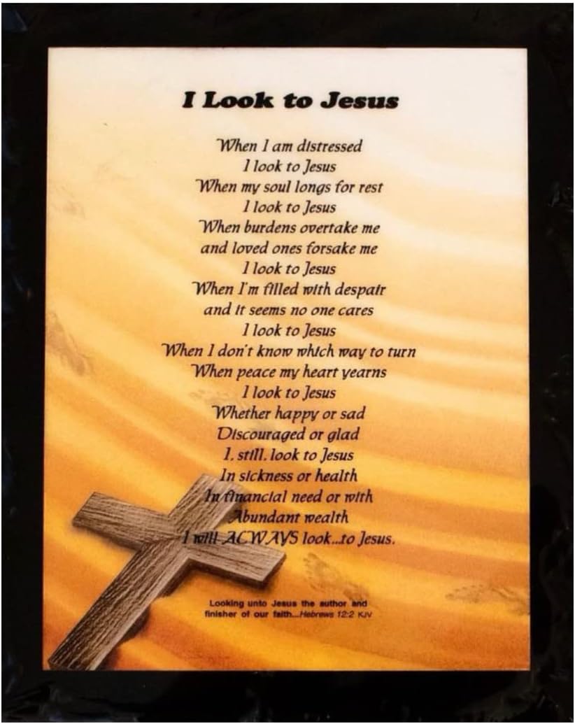 leGna I Look to Jesus, Inspirational Poem, on Plaque for Wall Art Upliftment & Encouragement,for Home-Office-Dorm Hand Made in America. Ready to Hang. Size 10 1/2 x 13 inches (Black)