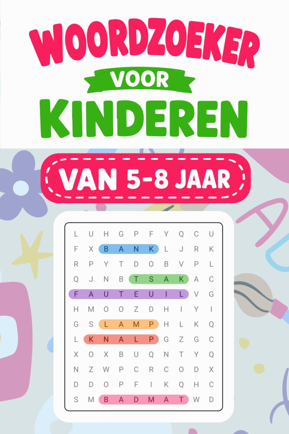 Woordzoeker voor Kinderen van 5-8 Jaar: Grote Letterpuzzels vol Plezier en Avontuur