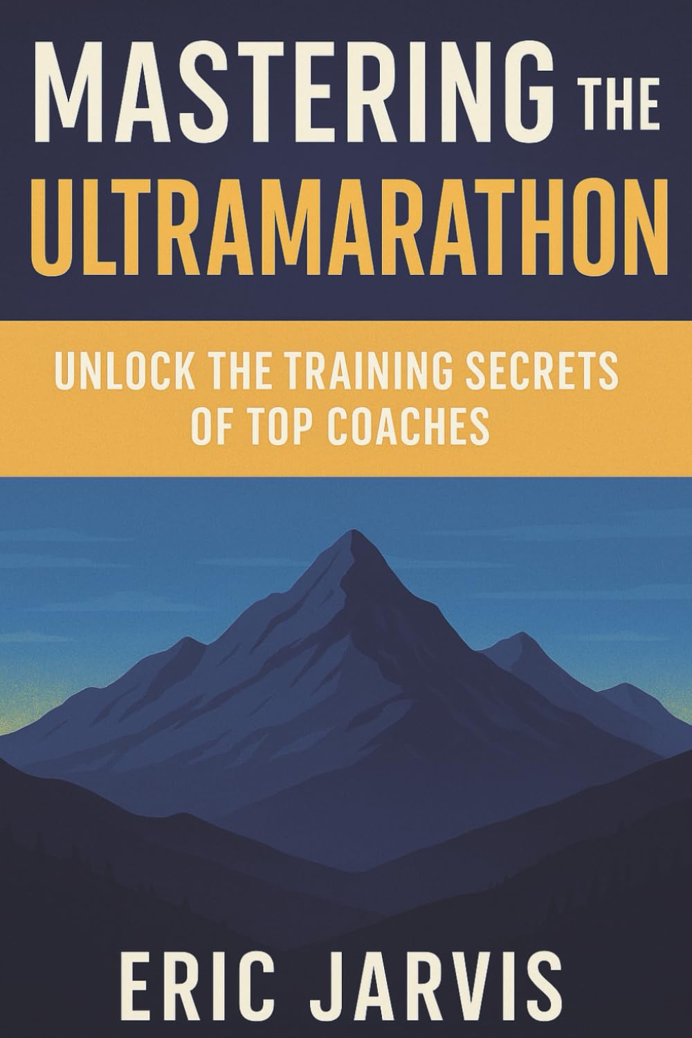 Mastering the Ultramarathon