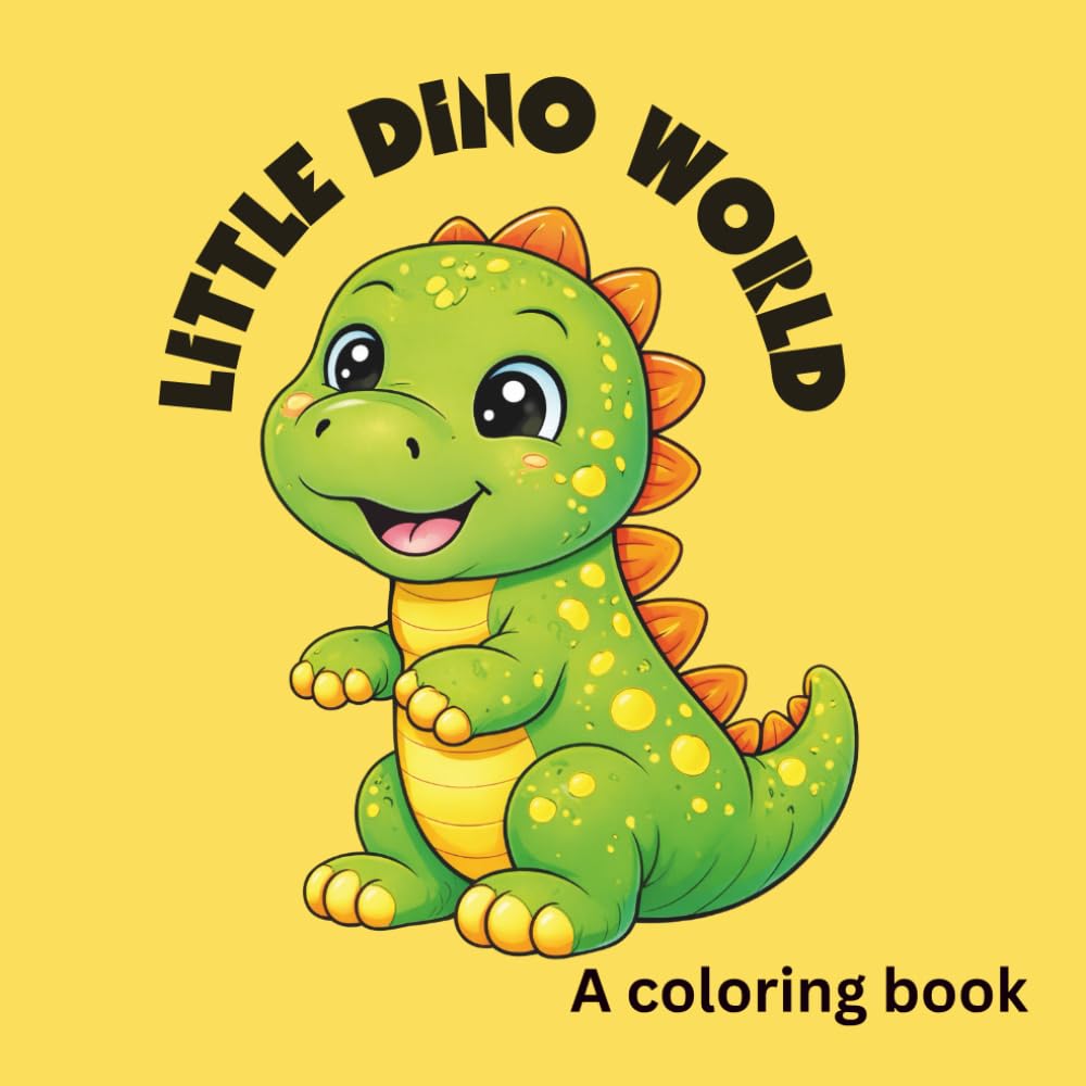 Little Dino World: A kids coloring book