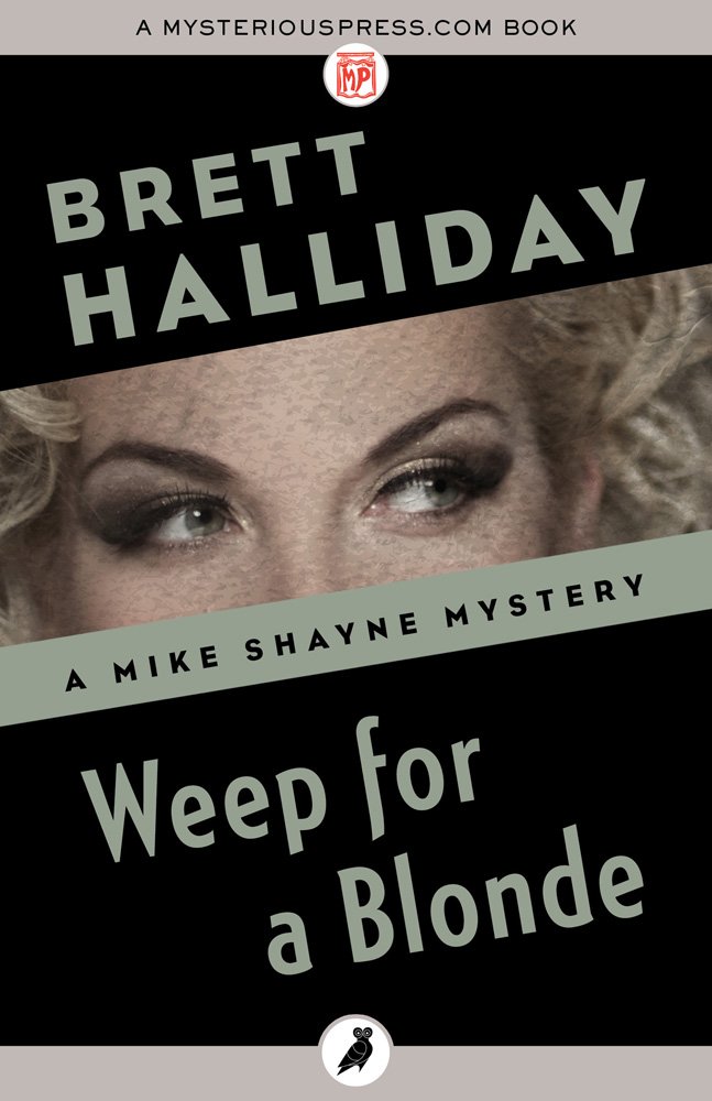 Weep for a Blonde (The Mike Shayne Mysteries Book 3)