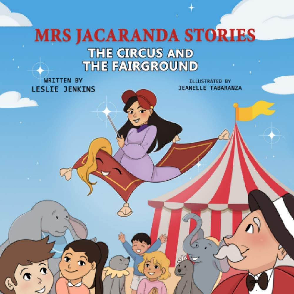 Mrs Jacaranda Stories: The Circus And The Fairground: 2