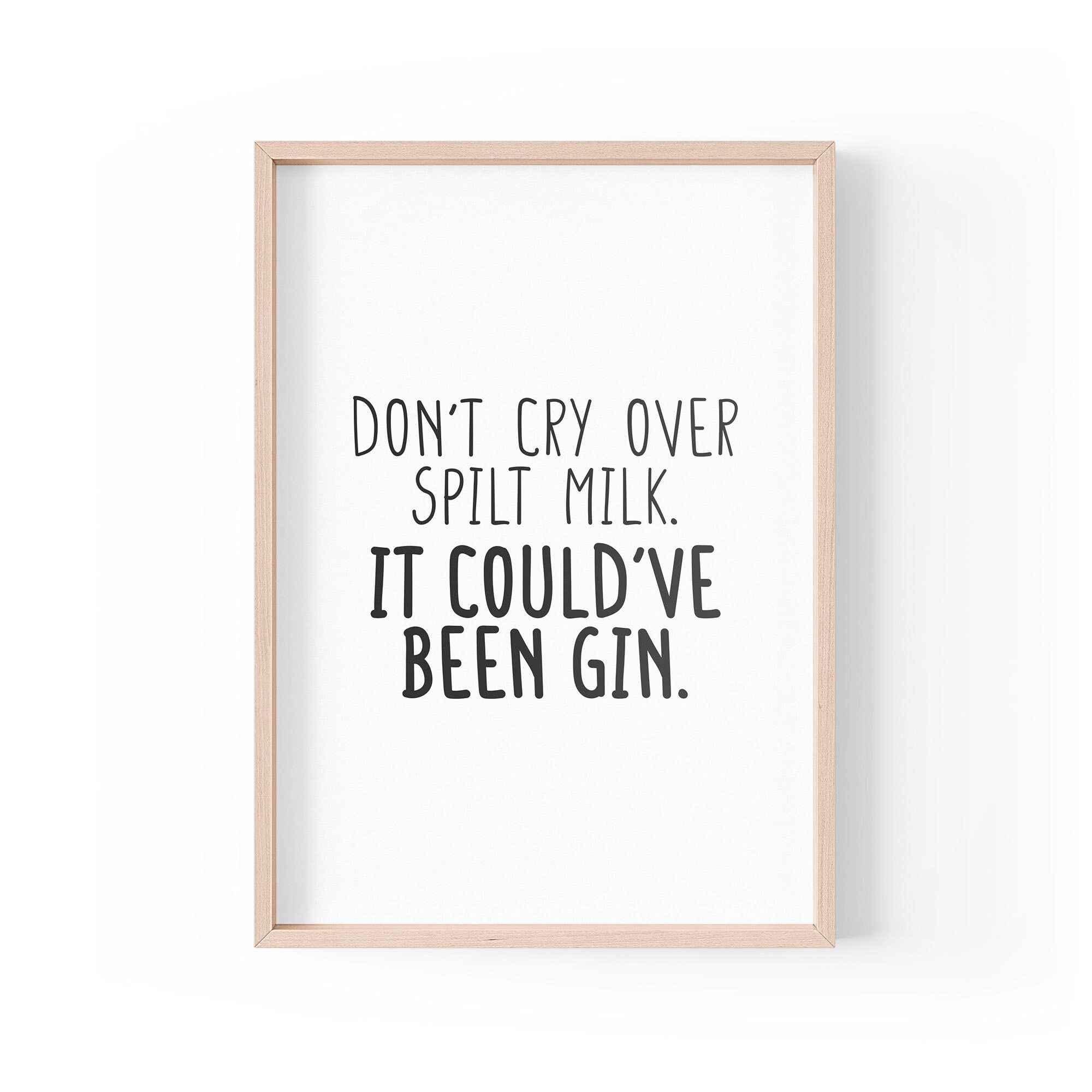 Tongue in Peach Funny Quote Print | Home Prints Banter | Don't Cry Over Spilt Milk It Could've Been Gin | Home Bar | A4 A3 A5 | *FRAME NOT INCLUDED* - A3 - PBH9