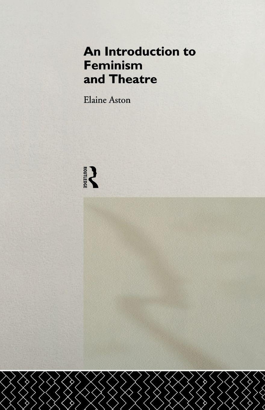 Introduction to Feminism and Theatre