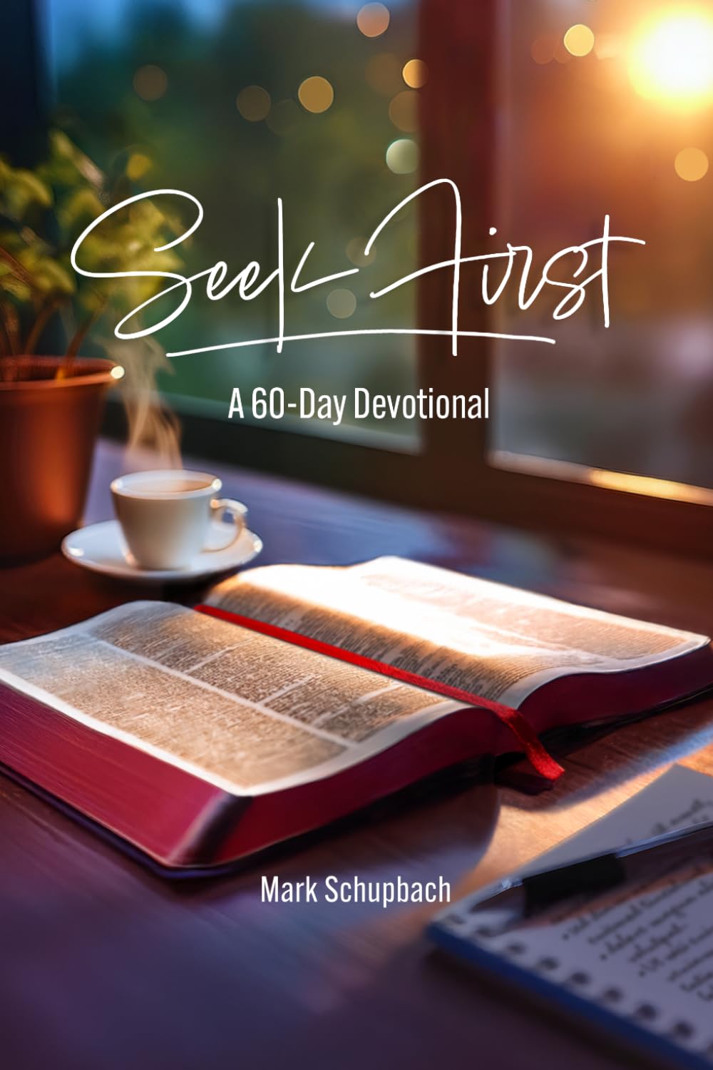 Seek First: A 60 Day Devotional